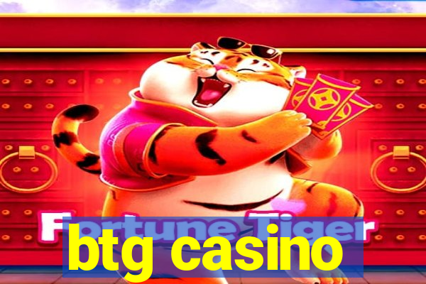 btg casino